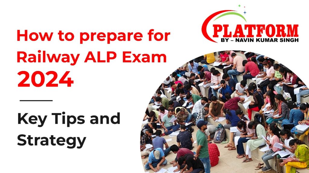 How to Prepare for Railway ALP Exam 2024: Key Tips and Strategy